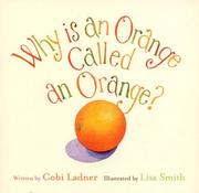 Cover of: Why is an Orange Called an Orange?