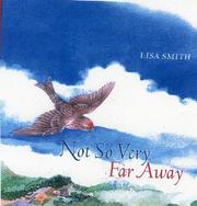 Cover of: Not So Very Far Away by Lisa Smith