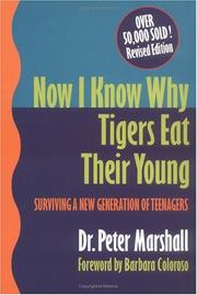 Cover of: Now I know Why Tigers Eat Their Young by Peter Marshall (undifferentiated)