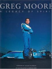 Cover of: Greg Moore: A Legacy of Spirit
