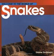 Cover of: Welcome to the World of Snakes by Diane Swanson