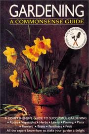 Cover of: Gardening: A Commonsense Guide