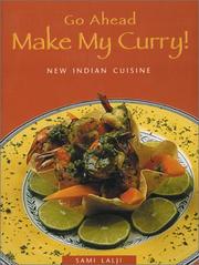 Cover of: Go Ahead -- Make My Curry! by Sami Lalji