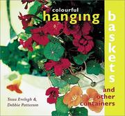 Cover of: Colourful Hanging Baskets and Other Containers by Tessa Evelegh