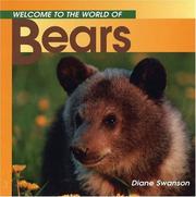 Cover of: Welcome to the World of Bears (Welcome to the World Series) by Diane Swanson