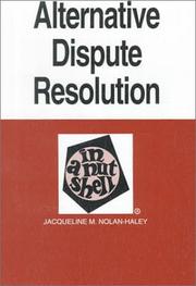 Cover of: Alternative dispute resolution in a nutshell by Jacqueline M. Nolan-Haley