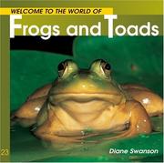 Cover of: Welcome to the World of Frogs and Toads by Diane Swanson