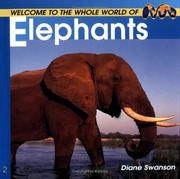 Cover of: Welcome to the World of Elephants by Diane Swanson