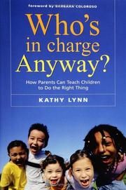 Cover of: Who's in Charge Anyway?:  How Parents Can Teach Children to Do