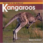 Cover of: Welcome to the World of Kangaroos by Diane Swanson
