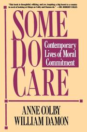 Cover of: Some Do Care: Contemporary Lives of Moral Commitment