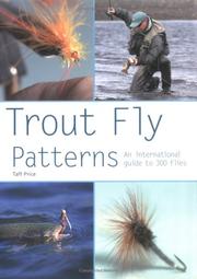 Cover of: Trout Fly Patterns: An International Guide to 300 Flies