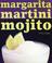 Cover of: Margarita Martini Mojito