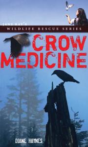 Cover of: Crow Medicine (Jane Ray's Wildlife Rescue Series)