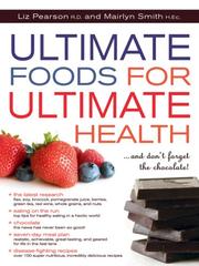 Cover of: Ultimate Foods for Ultimate Health: And Don't Forget the Chocolate!