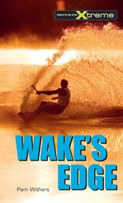 Cover of: Wake's Edge (Take It to the Xtreme)