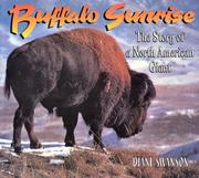 Cover of: Buffalo Sunrise by Diane Swanson