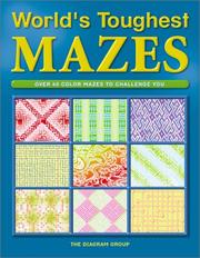 Cover of: World's toughest mazes: over 60 color mazes to challenge you