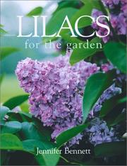 Lilacs for the garden by Bennett, Jennifer.