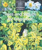 Cover of: Trees and shrubs for fragrance by Glyn Church