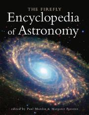Cover of: The Firefly encyclopedia of astronomy by edited by Paul Murdin & Margaret Penston.