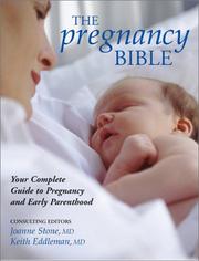 Cover of: The pregnancy bible by consulting editors, Joanne Stone, Keith Eddleman.