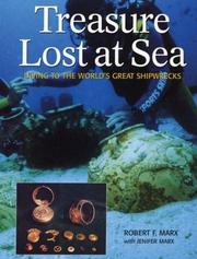 Cover of: Treasure lost at sea: diving to the world's great shipwrecks