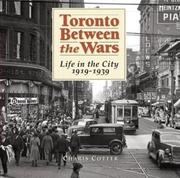 Cover of: Toronto Between the Wars: Life in the City 1919-1939