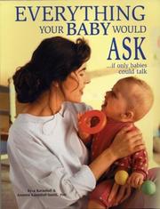 Cover of: Everything Your Baby Would Ask: If Only Babies Could Talk
