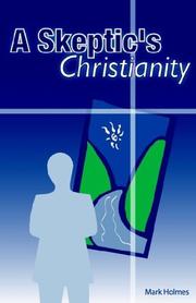 Cover of: A Skeptic's Christianity