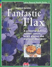 Cover of: Fantastic Flax (Healthy Living Guide) (Healthy Living Guide)