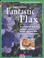 Cover of: Fantastic Flax (Healthy Living Guide) (Healthy Living Guide)