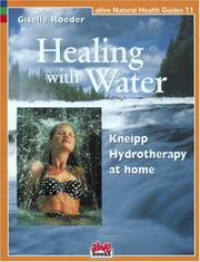 Cover of: Healing With Water (Natural Health Guide) by Giselle Roeder
