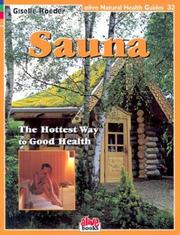 Cover of: Sauna: Hottest Way to Good Health (Natural Health Guide) (Natural Health Guide)