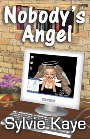 Cover of: Nobody's Angel by Sylvie Kaye, Sylvie Kaye