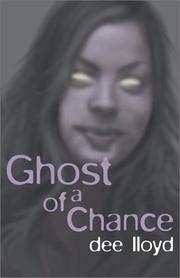 Cover of: Ghost of a Chance by Dee Lloyd, Dee Lloyd