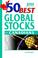 Cover of: The 50 best global stocks for Canadians