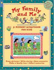 Cover of: My Family and Me (A Memory Scrapbook for Kids)