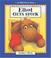 Cover of: Elliot Gets Stuck (An Elliot Moose Story)