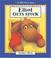 Cover of: Elliot Gets Stuck (An Elliot Moose Story)