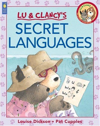 Secret Languages (Lu & Clancy) by Louise Dickson