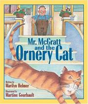 Cover of: Mr. McGratt and the Ornery Cat by Marilyn Helmer, Marilyn Helmer