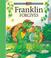 Cover of: Franklin Forgives (A Franklin TV Storybook)