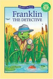 Cover of: Franklin the Detective (Kids Can Read) by Paulette Bourgeois, Sharon Jennings, Brenda Clark