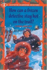 Cover of: How Can a Frozen Detective Stay Hot on the Trail? (A Stevie Diamond Mystery)