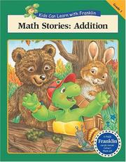 Cover of: Math Stories: Addition (Kids Can Learn with Franklin)