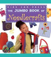 The jumbo book of needlecrafts by Judy Ann Sadler, Judy Sadler, Gwen Blakley Kinsler, Jackie Young