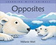 Cover of: Opposites (Learning with Animals)