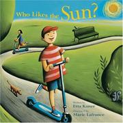 Cover of: Who Likes the Sun? (Exploring the Elements)