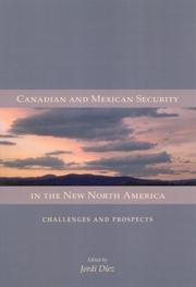 Cover of: Canadian And Mexican Security in the New North America: Challenges And Prospects